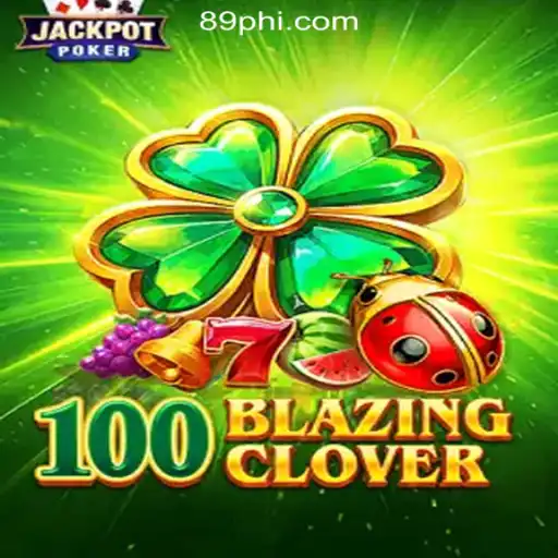 Exploring the Exciting World of 100BlazingClover: An 89PHP Online Casino Philippines Adventure