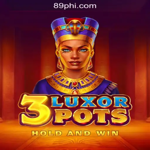 Experience the Thrills of 3LuxorPots at 89PHP Online Casino Philippines
