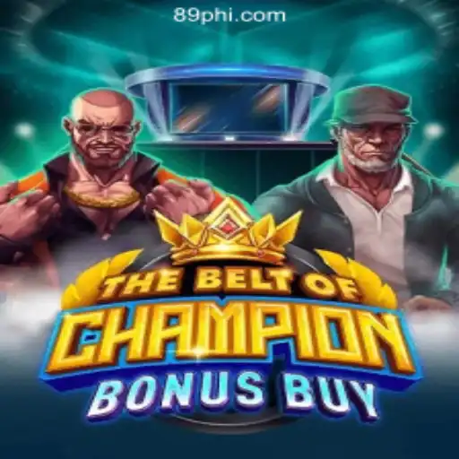 Exploring 'TheBeltOfChampionBonusBuy' in the Context of 89PHP Online Casino Philippines